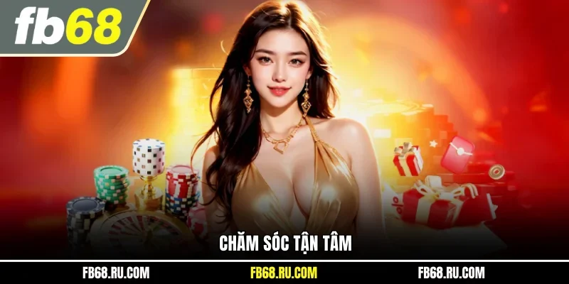 Chăm sóc tận tâm