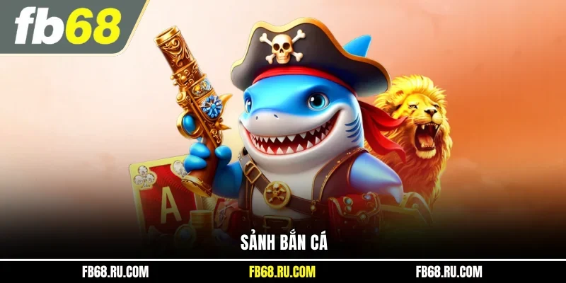 Sảnh bắn cá